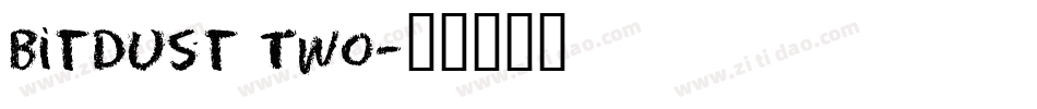 BitDust Two字体转换